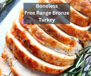 Boneless Free Range Bronze Turkey